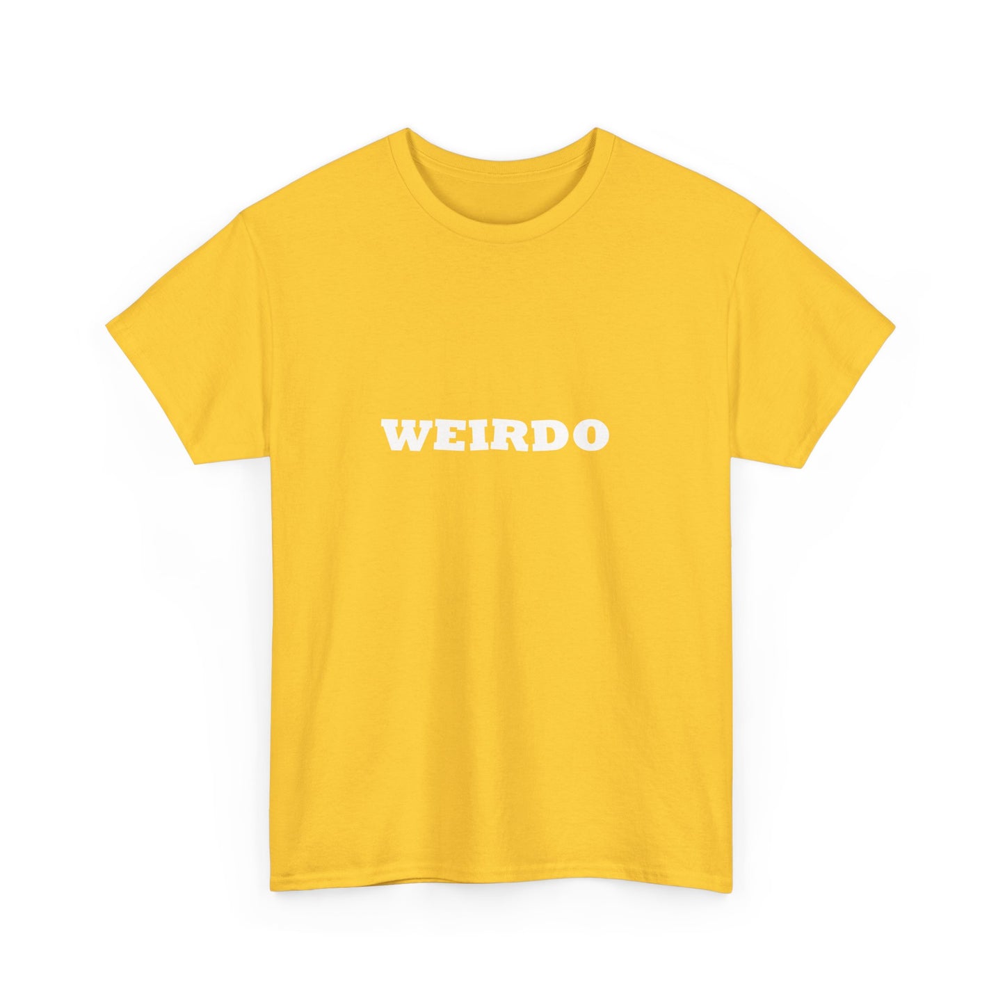 Weirdo Heavy Cotton T-Shirt Unisex Sizes, Funny, Eccentric