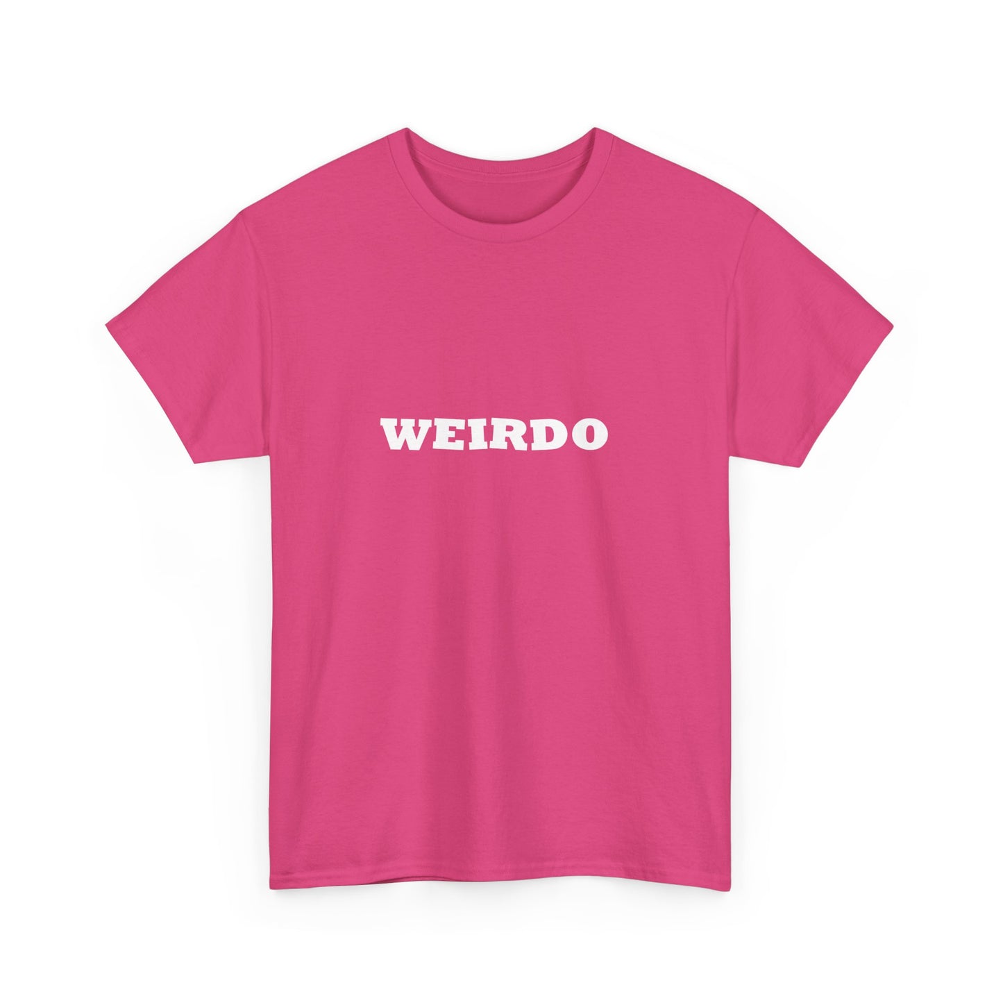 Weirdo Heavy Cotton T-Shirt Unisex Sizes, Funny, Eccentric