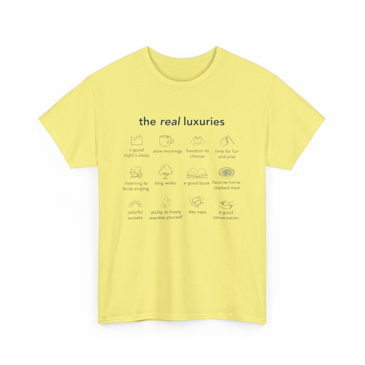 The Real Luxuries of Life, Mental Wellness T-Shirt
