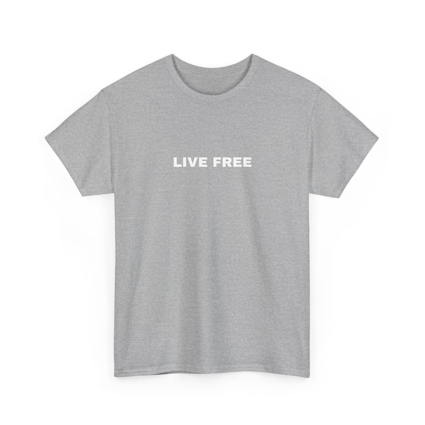 Live Free T-Shirt