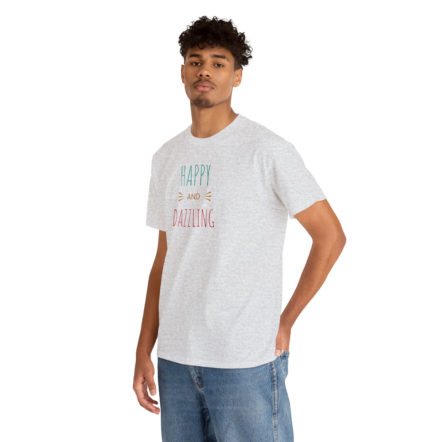 Happy and Dazzling! Cotton T-Shirt Inspirational Unisex