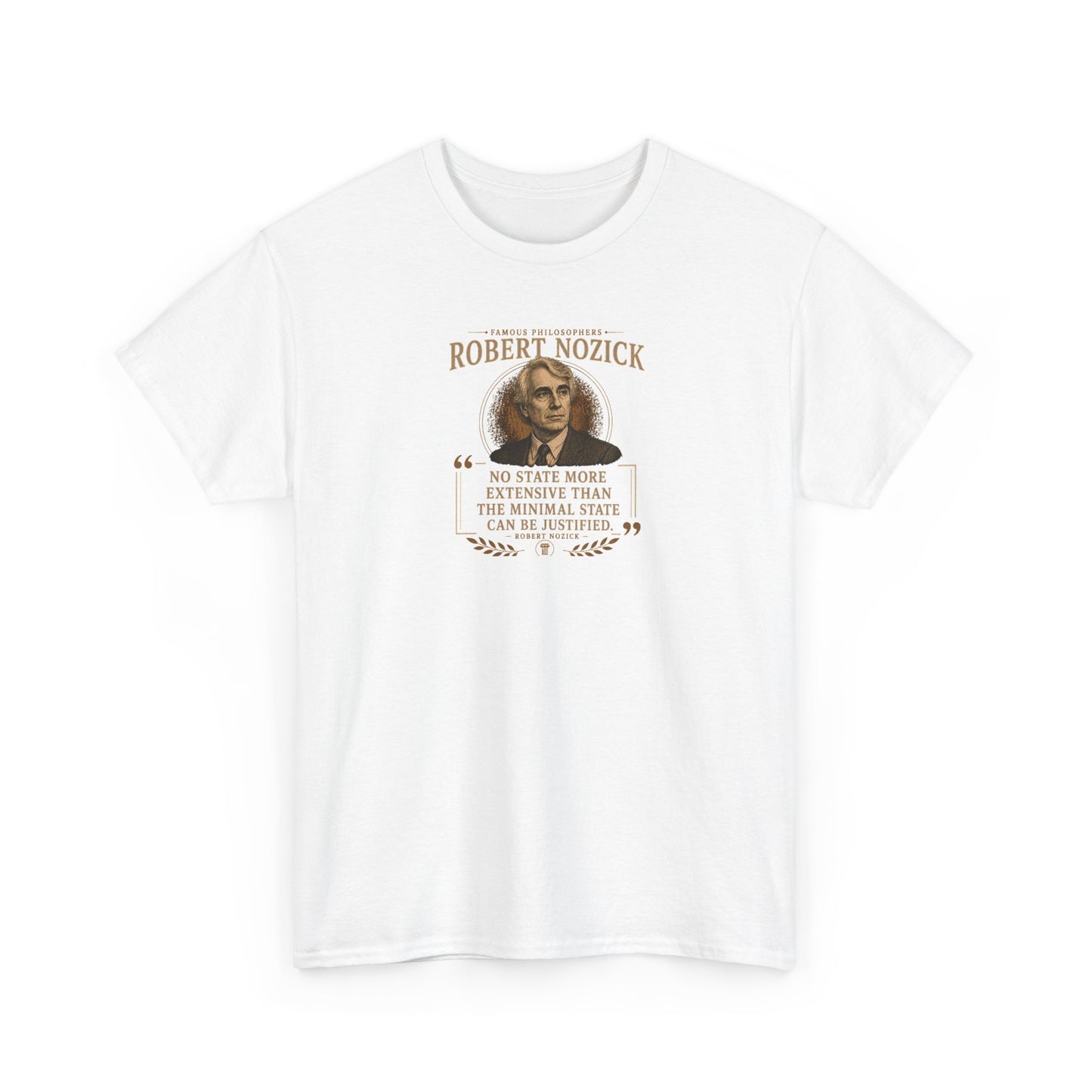 Robert Nozick on Legitimate Government and the Minimal State, Philosophy Tribute T-Shirt