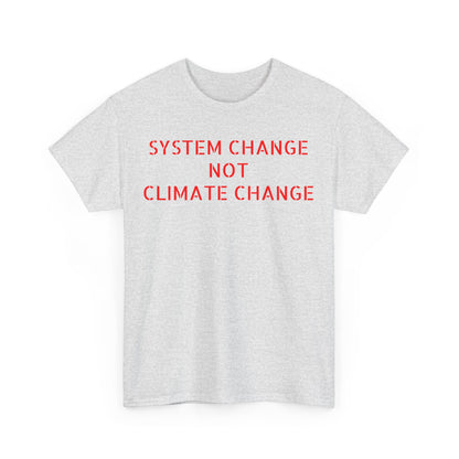 System Change Not Climate Change, Great Awakening T-Shirt