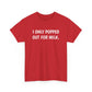 I Only Popped Out For Milk, Funny Traveller T-Shirt