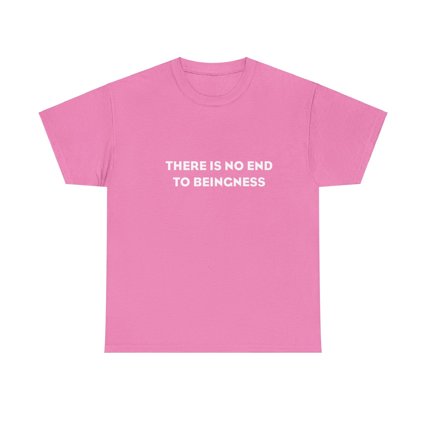 There is No End to Beingness Spiritual T-Shirt