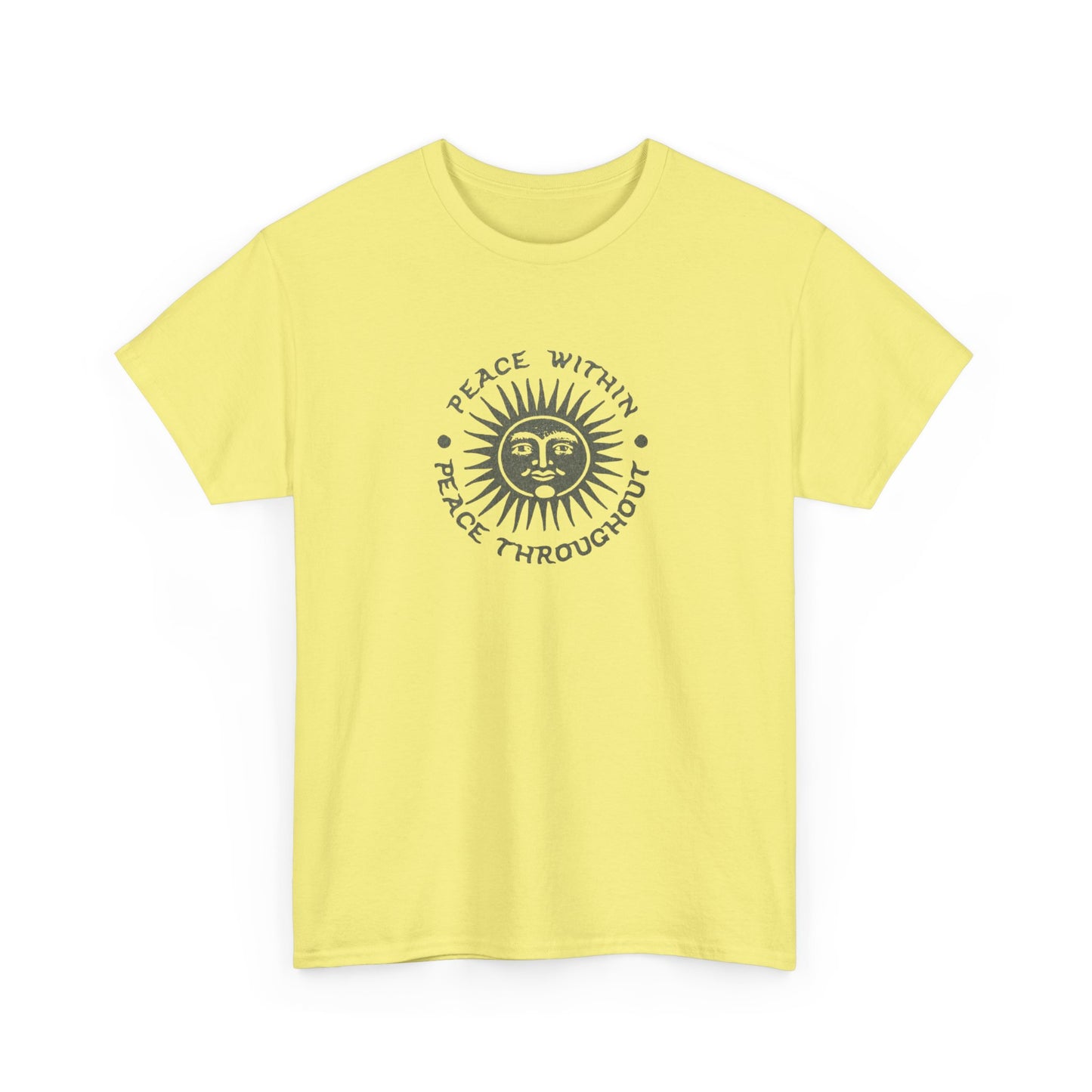 Peace Within, Peace Throughout, Positive Vibes T-Shirt