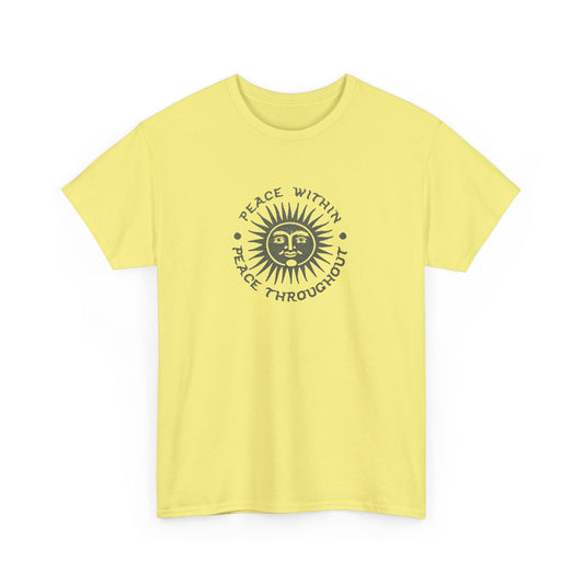 Peace Within, Peace Throughout, Positive Vibes T-Shirt