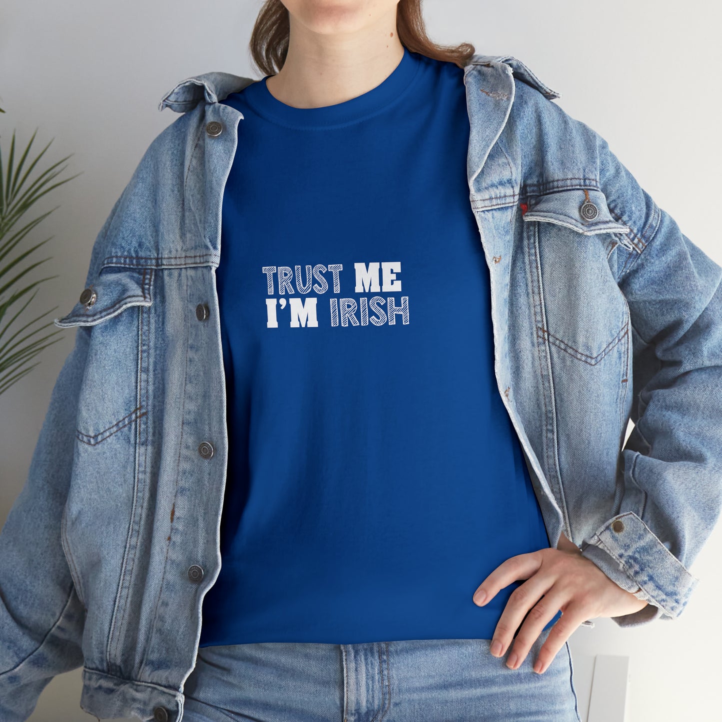 Trust Me I'm Irish T-Shirt