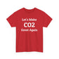 Let's Make CO2 Great Again, Climate Scam T-Shirt
