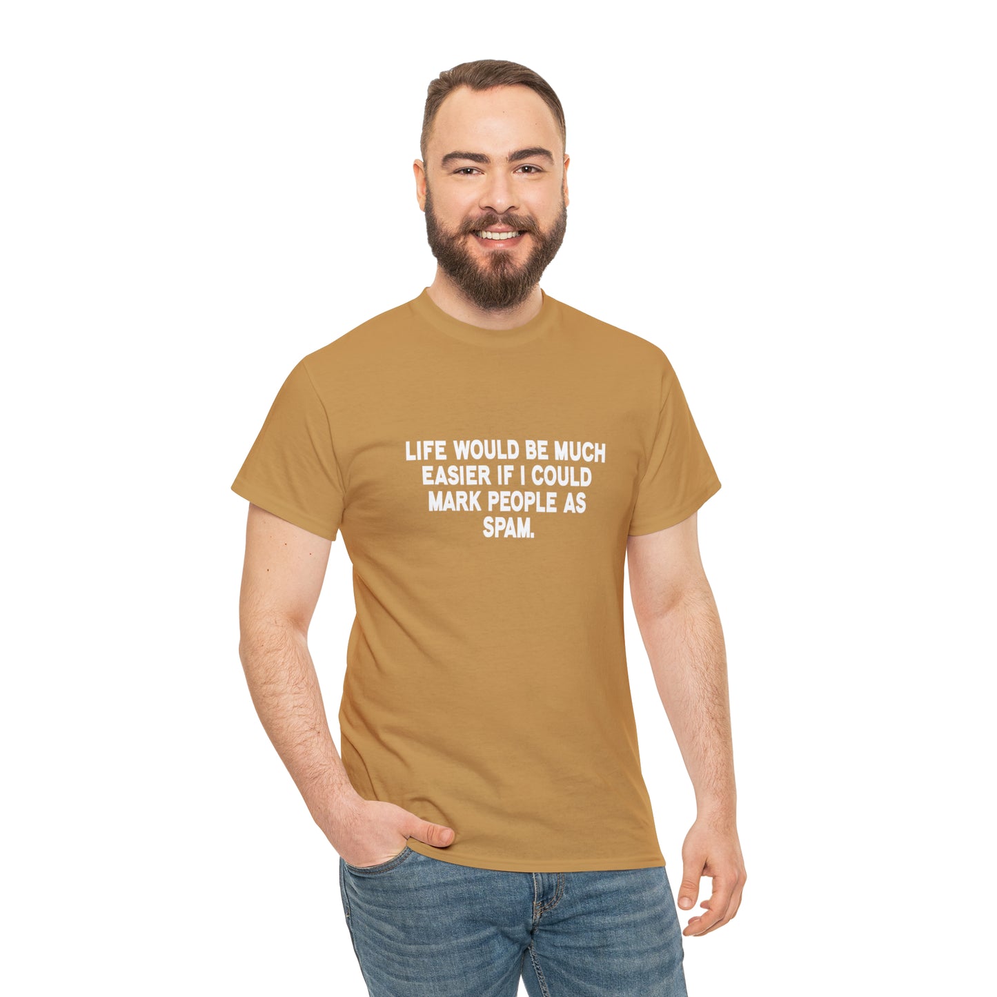 If Only I Could Mark People As Spam Funny T-Shirt