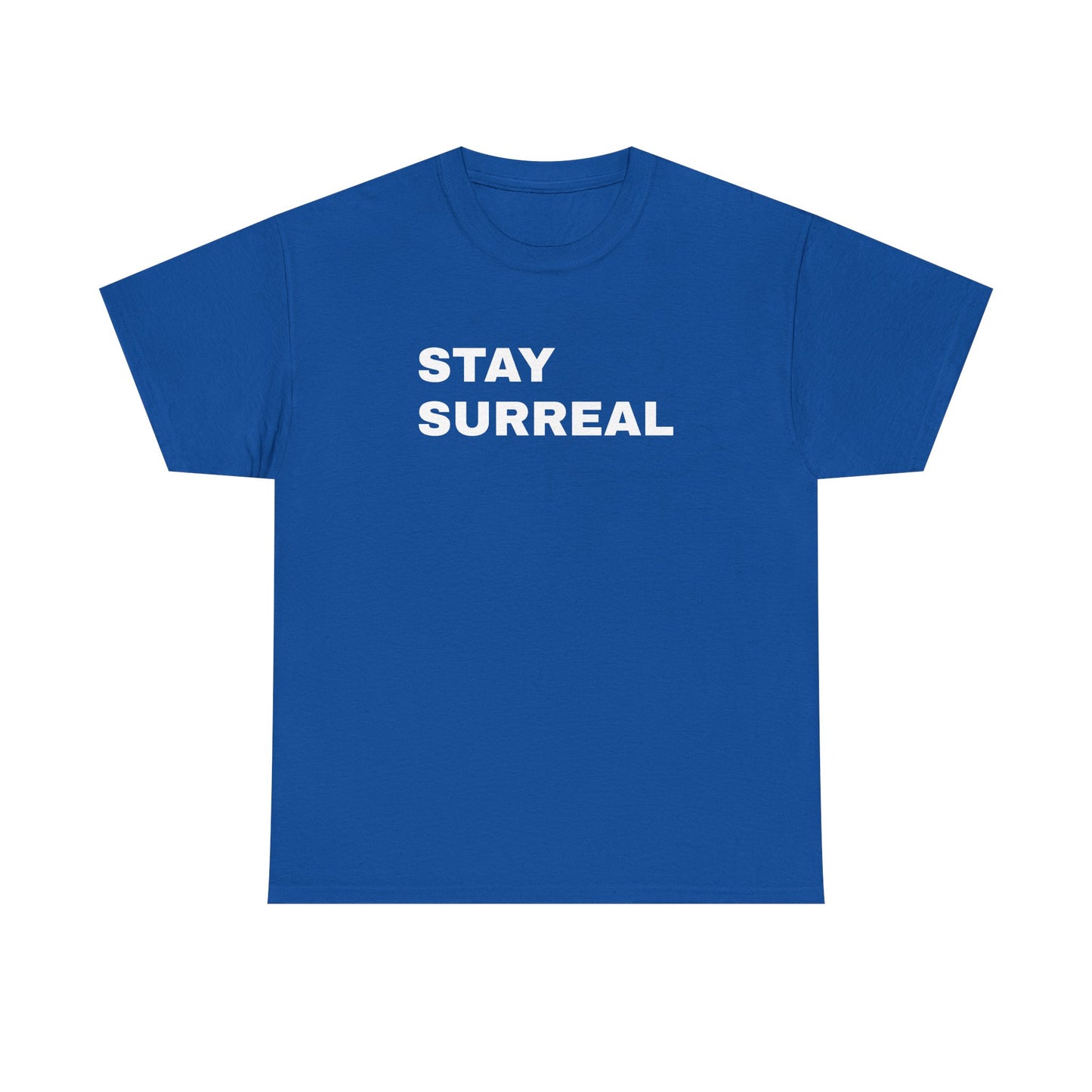 Stay Surreal T-Shirt