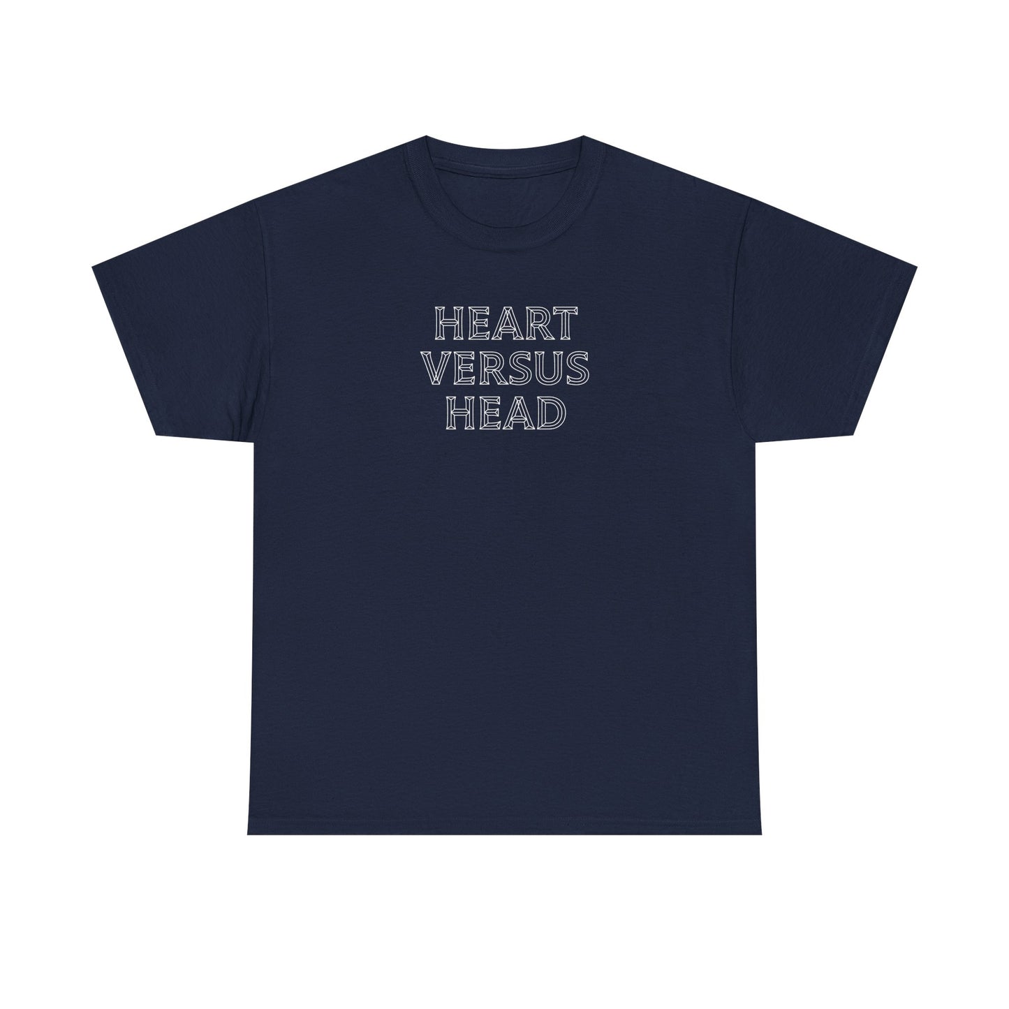 Heart Versus Head T-Shirt