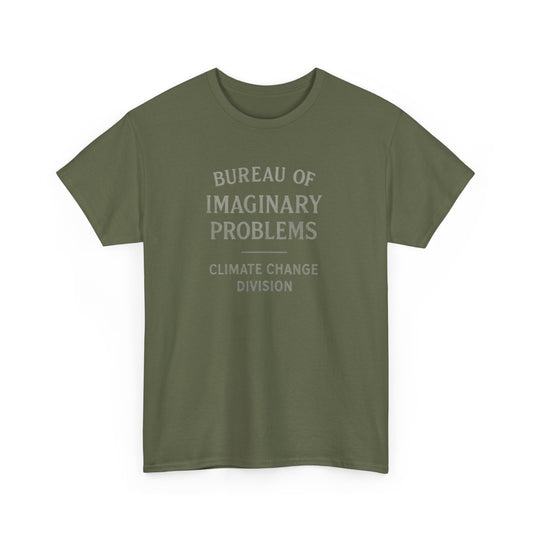 Bureau of Imaginary Problems, Climate Change Division T-Shirt
