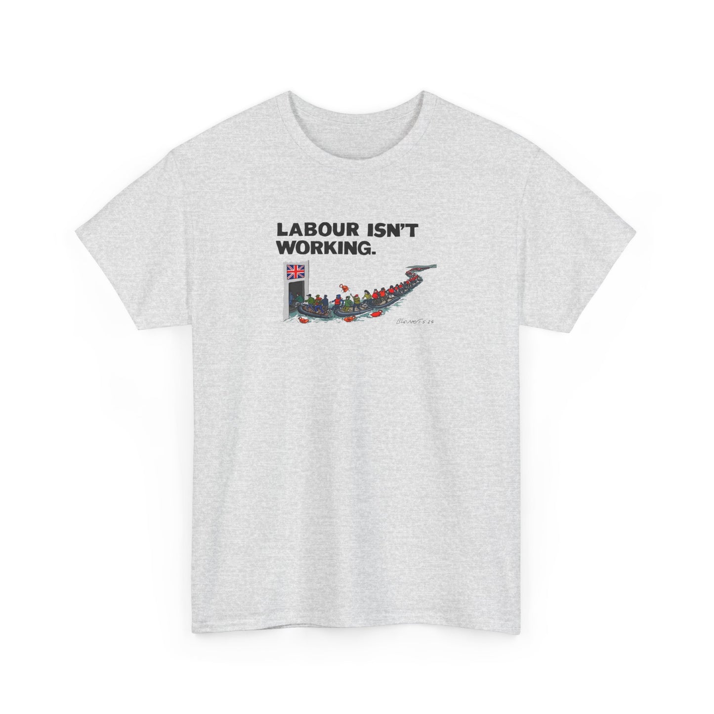 Labour Isn't Working, UK Politics T-Shirt
