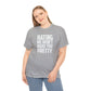 Hating Me Won't Make You Pretty! Cotton T-Shirt Funny Gift