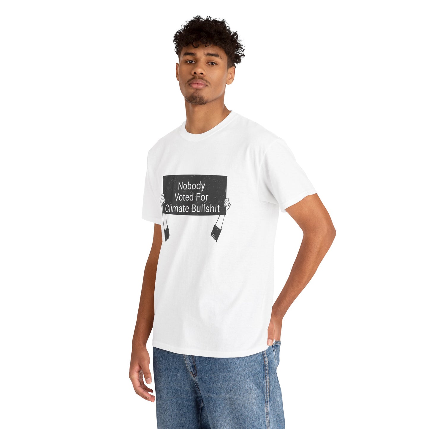 Nobody Voted for Climate Bullshit! T-Shirt Inspirational Unisex