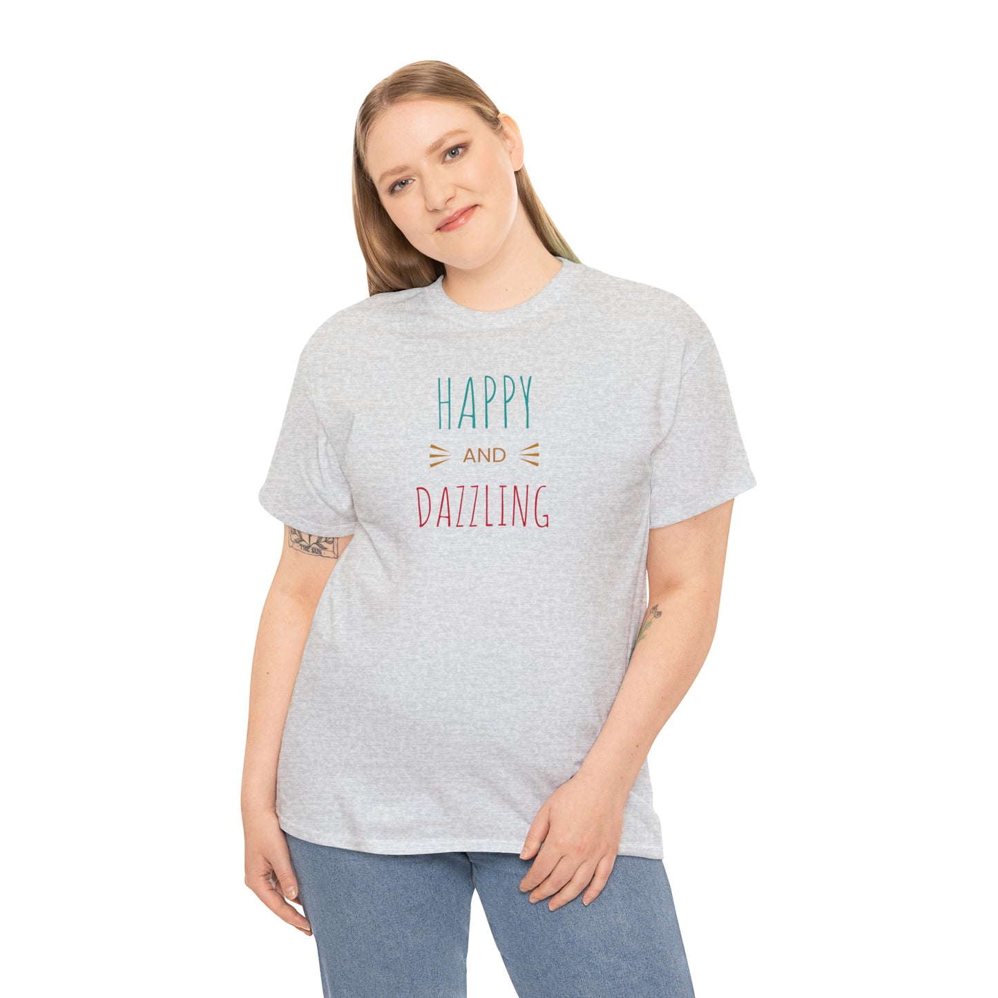 Happy and Dazzling! Cotton T-Shirt Inspirational Unisex