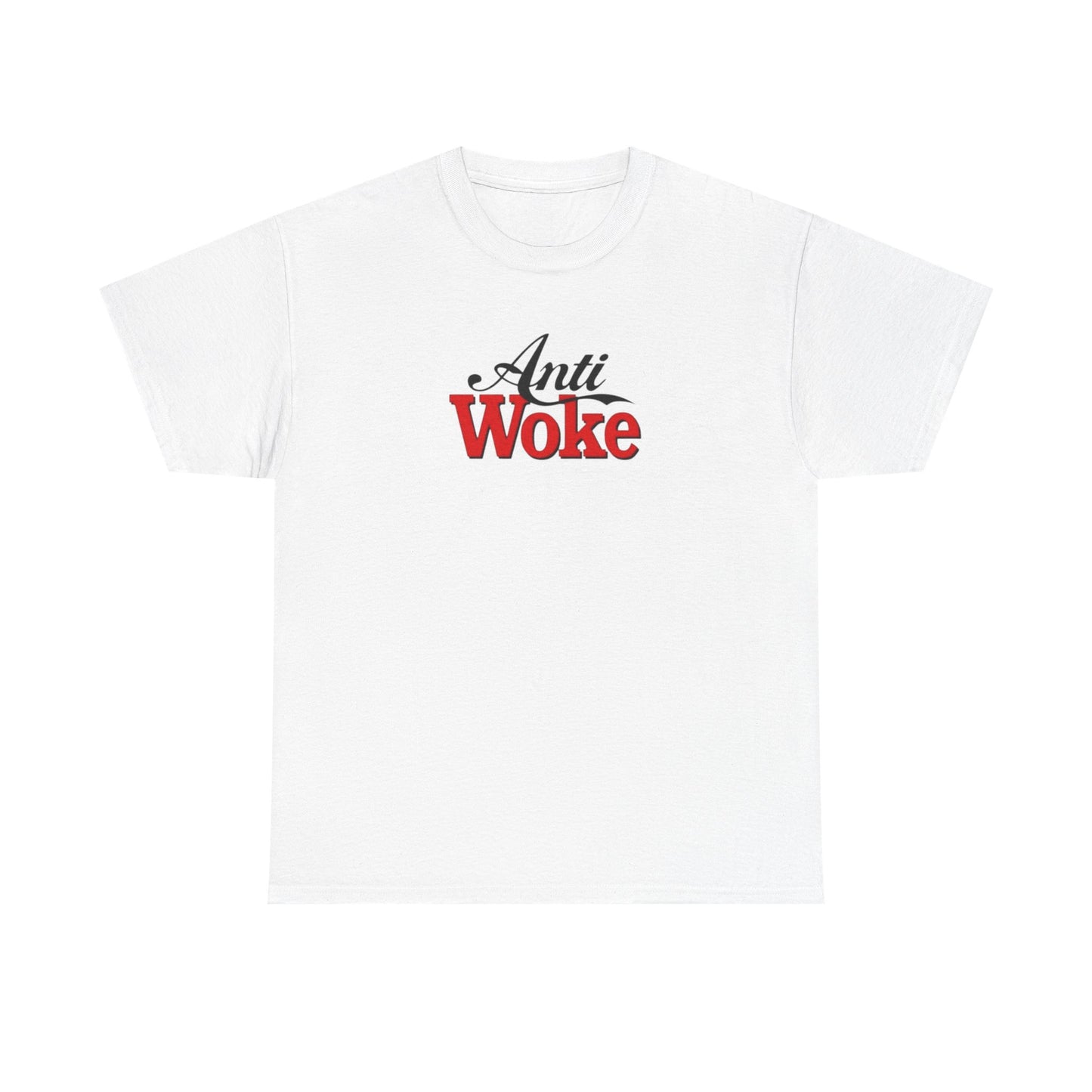 Anti Woke, Politics T-Shirt