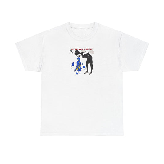 Better Out Than In, Banksy Pro-Brexit T-Shirt