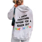 I Know Everything Happens for a Reason But What the F**k! Funny Hoodie