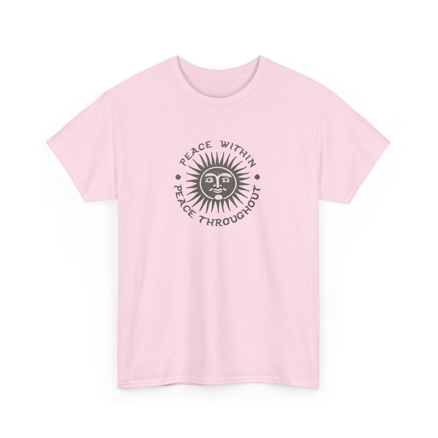 Peace Within, Peace Throughout, Positive Vibes T-Shirt