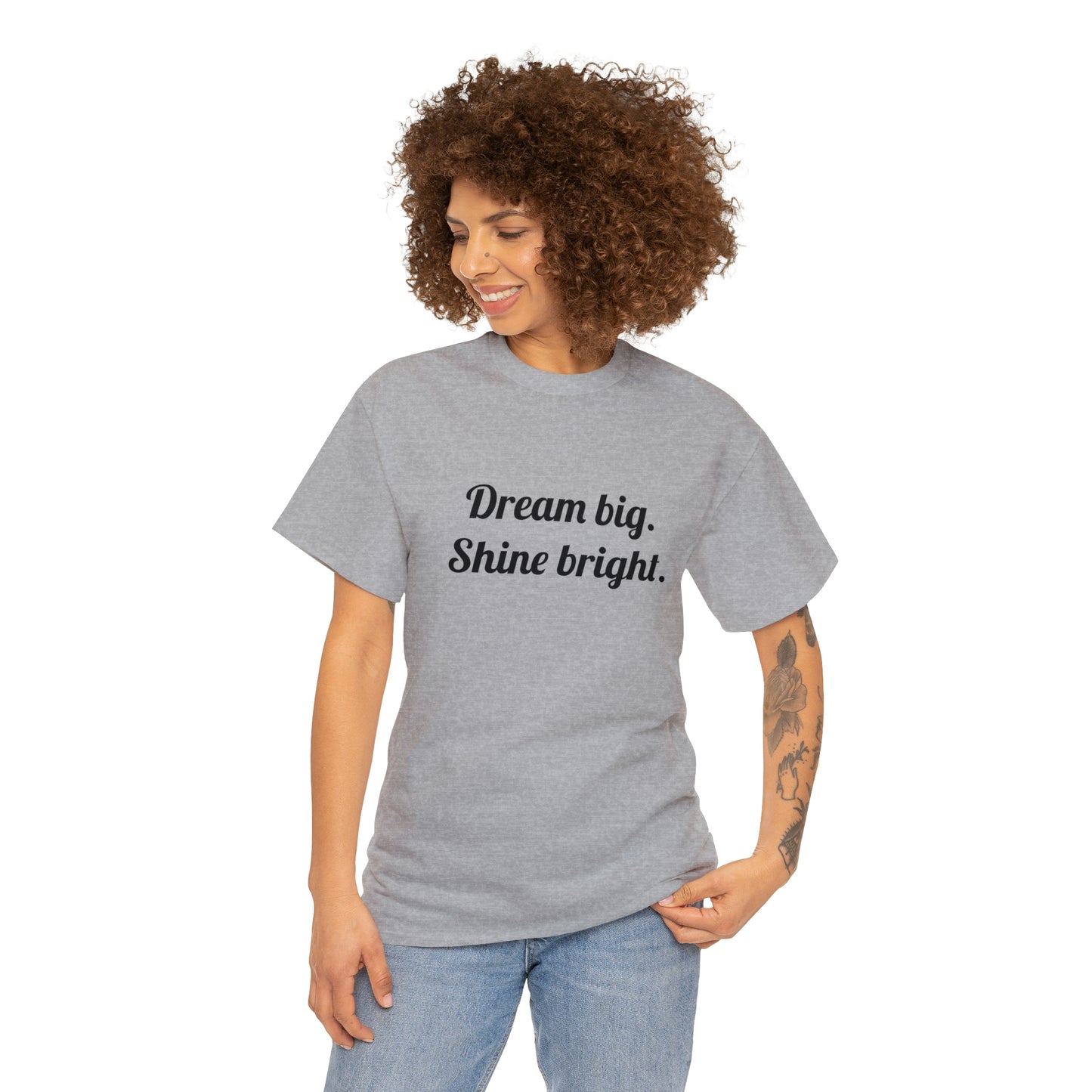 Dream Big, Shine Bright T-Shirt