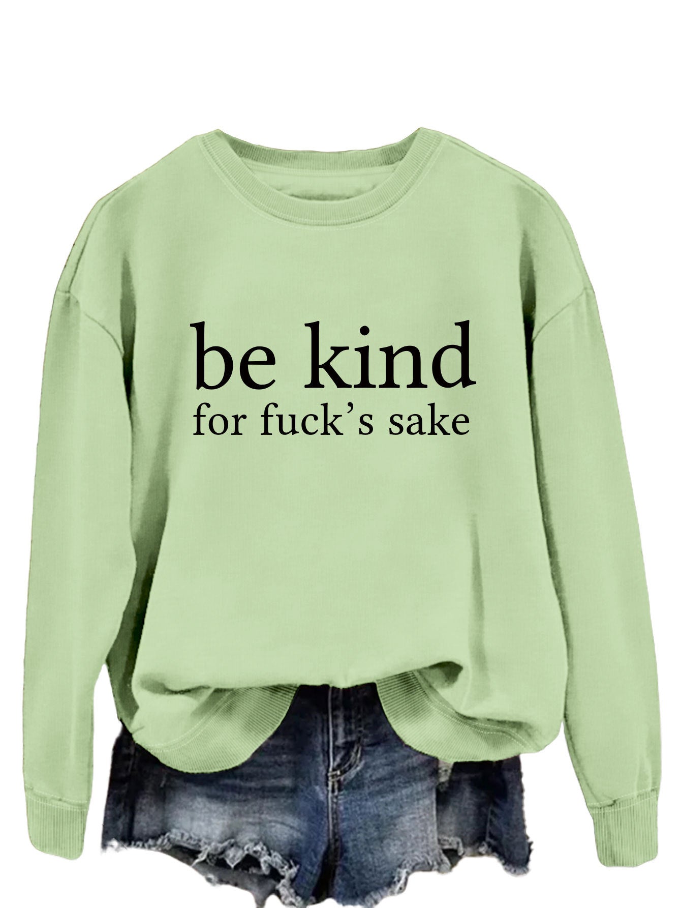 Be Kind, For F**k's Sake! Women's Sweatshirt