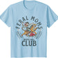 'Feral Moms Social Club' Women's Cotton T-Shirt