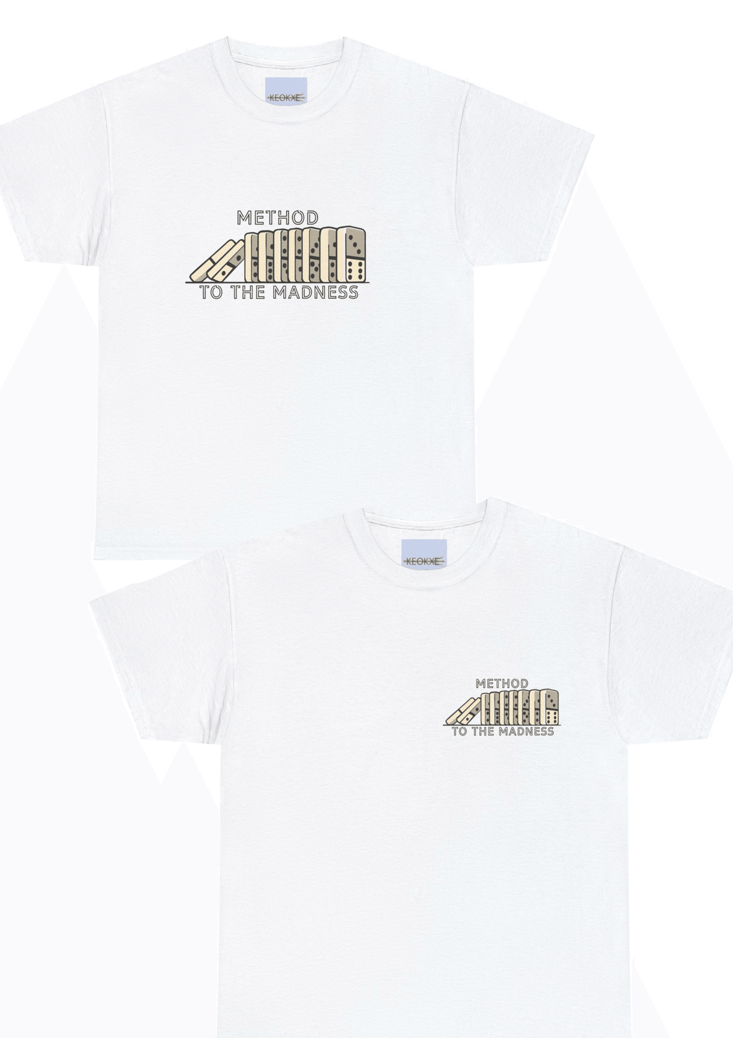 Method to the Madness T-Shirt
