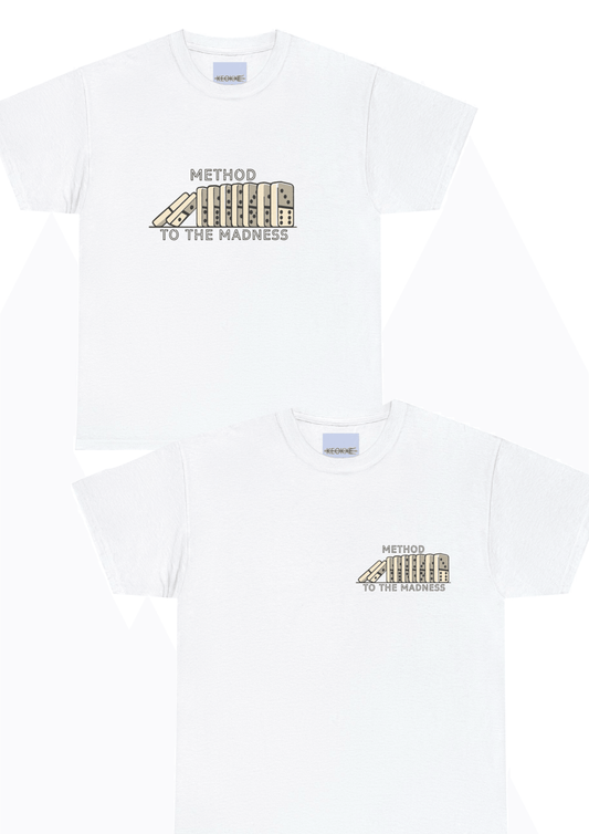 Method to the Madness T-Shirt