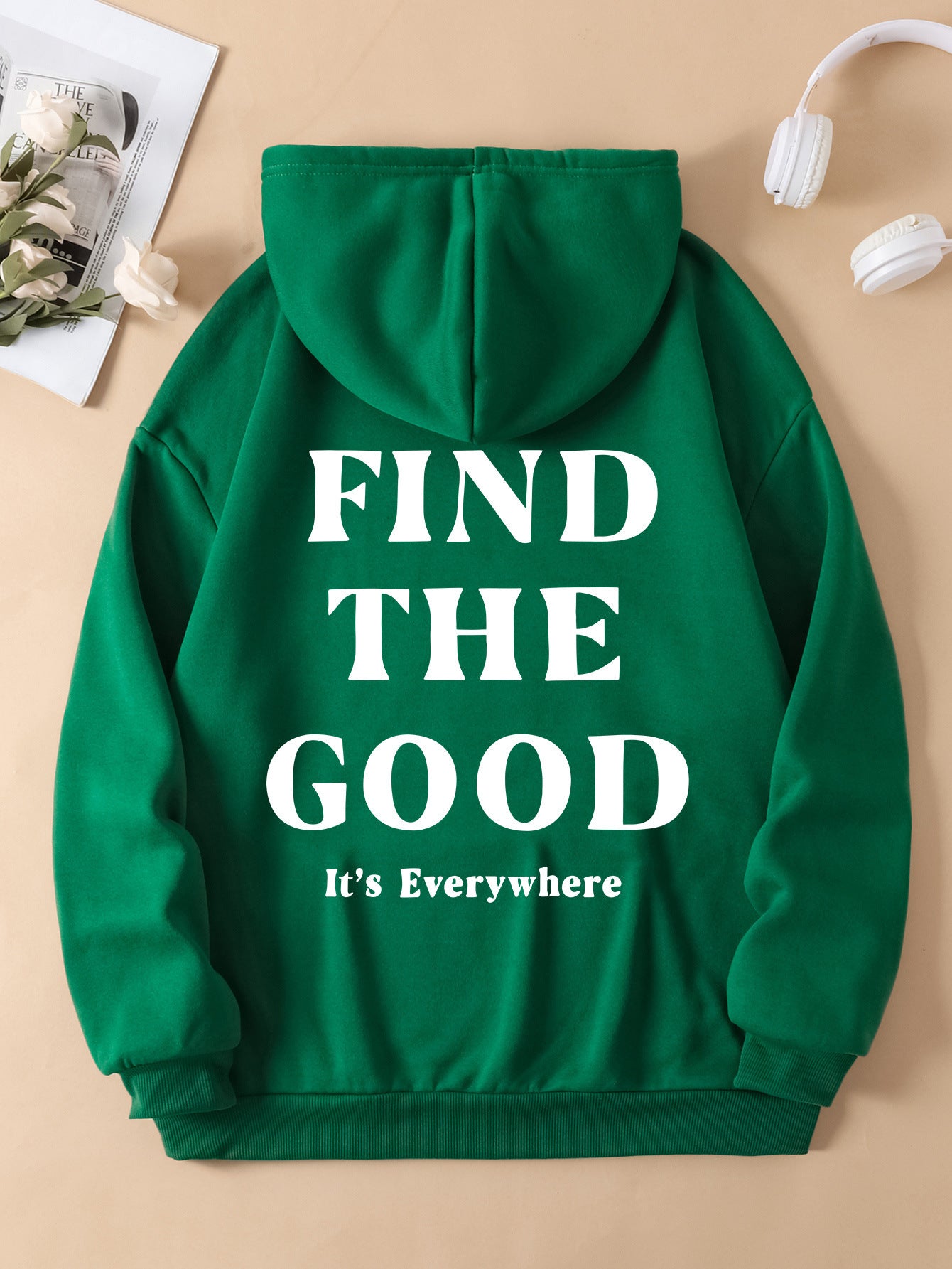 Find the Good, It's Everywhere, Positive Vibes Hoodie
