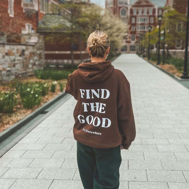 Find the Good, It's Everywhere, Positive Vibes Hoodie