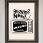 Breaking News Framed Poster