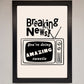 Breaking News Framed Poster