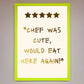 Chef Was Cute, Foil Print
