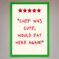 Chef Was Cute, Framed Wall Art