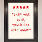 Chef Was Cute, Framed Wall Art