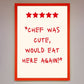 Chef Was Cute, Framed Wall Art