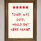Chef Was Cute, Framed Wall Art