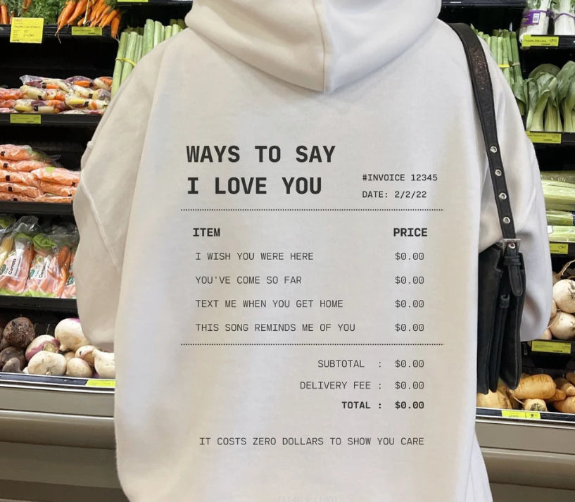 Ways to Say I Love You, Positive Vibes Hoodie Sweatshirt