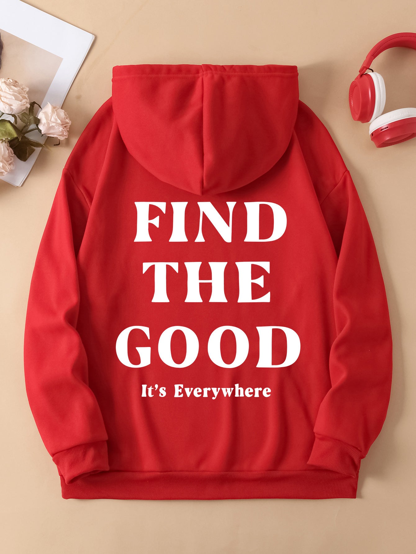 Find the Good, It's Everywhere, Positive Vibes Hoodie