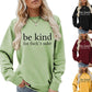 Be Kind, For F**k's Sake! Women's Sweatshirt