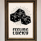 Feeling Lucky Framed Poster