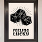 Feeling Lucky Framed Poster