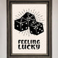 Feeling Lucky Framed Poster