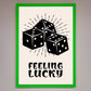 Feeling Lucky Framed Poster