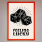 Feeling Lucky Framed Poster