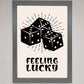Feeling Lucky Framed Poster