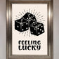 Feeling Lucky Framed Poster
