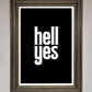 Hell Yes! Framed Print
